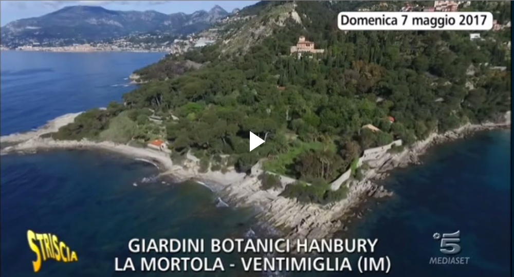 I Giardini Hanbury protagonisti di “Striscia la Notizia” in un servizio per i 150 anni