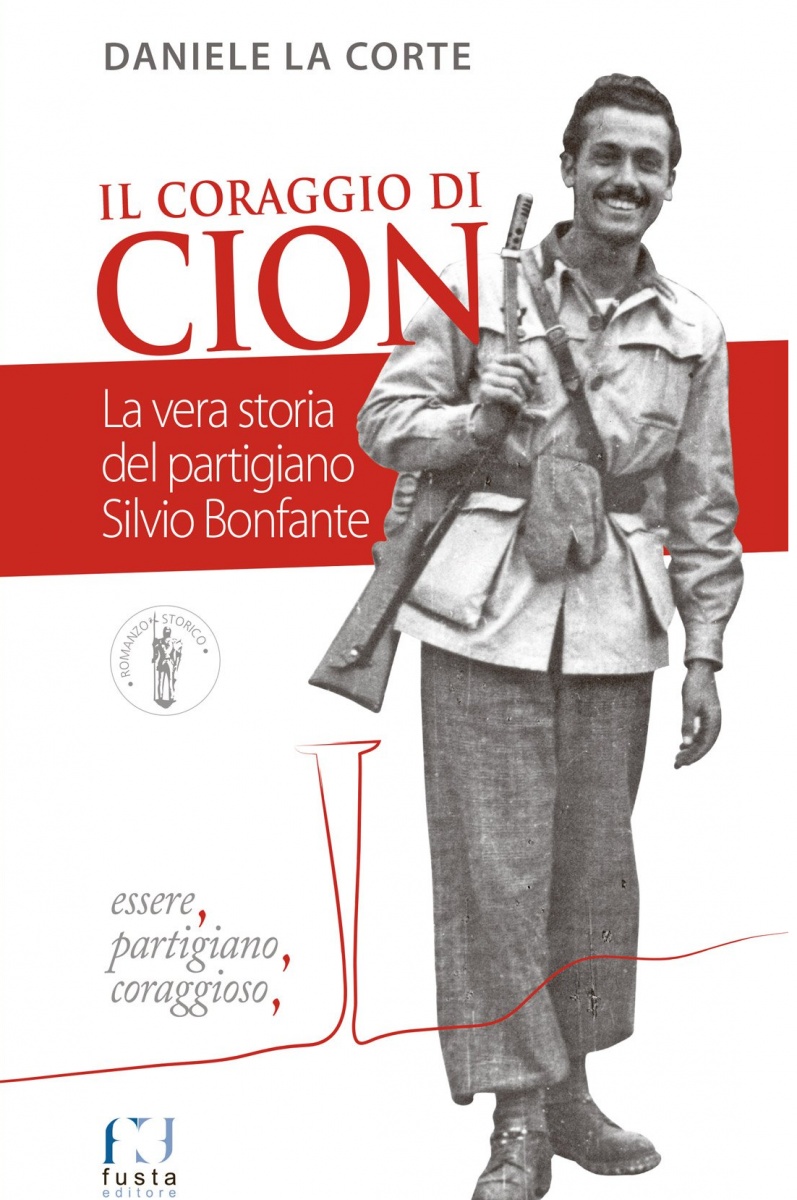 “La vera storia del partigiano Silvio Bonfante” raccontata in un libro