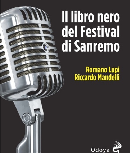 TEA CON L’AUTORE: “Il libro nero del Festival di Sanremo” di Mandelli e Lupi