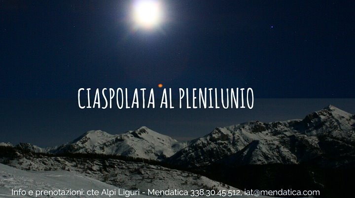 Ciaspolata al plenilunio nell’entroterra di Imperia sabato 27 gennaio