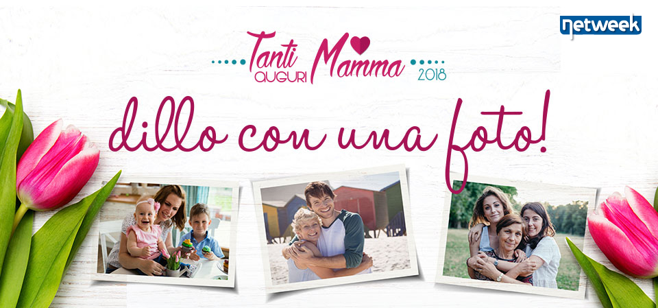Tanti Auguri Mamma. Dillo con una foto!