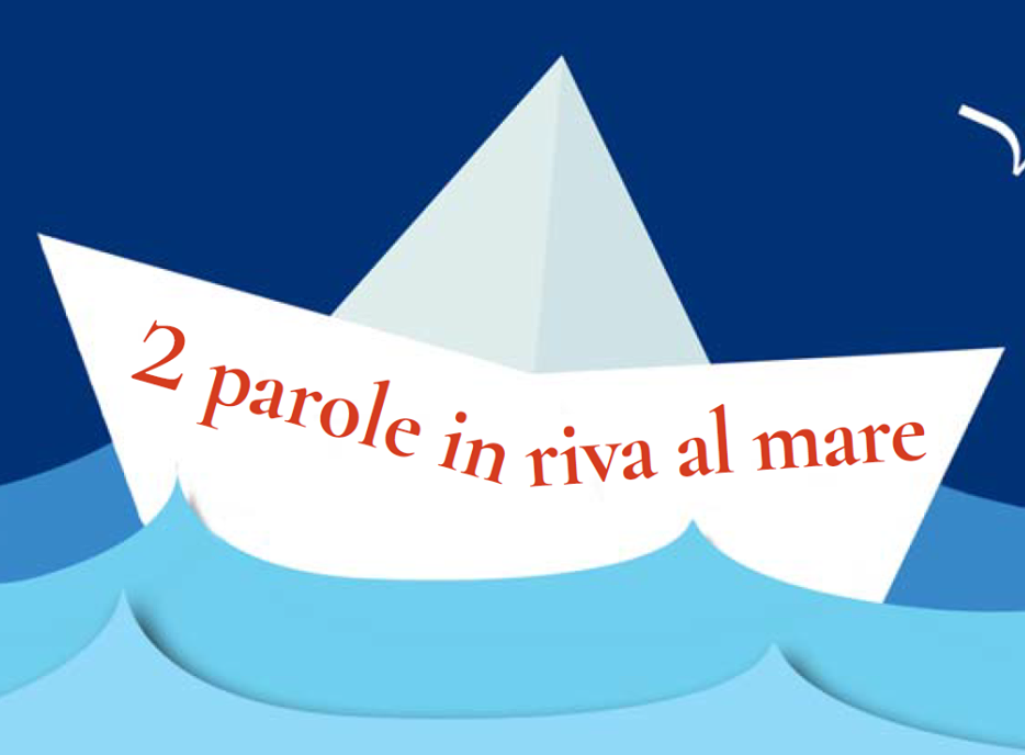 Due parole in riva al mare: da giovedì la nuova edizione