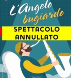 Ariston cancella lo spettacolo Angelo Bugiardo