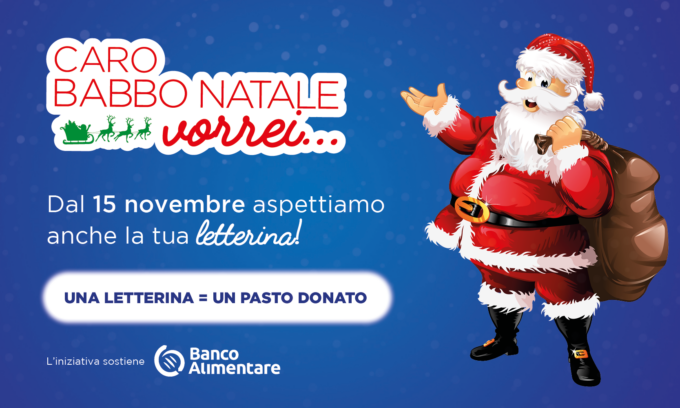 Caro Babbo vorrei… Scriverti una letterina e donare un pasto al Banco Alimentare!