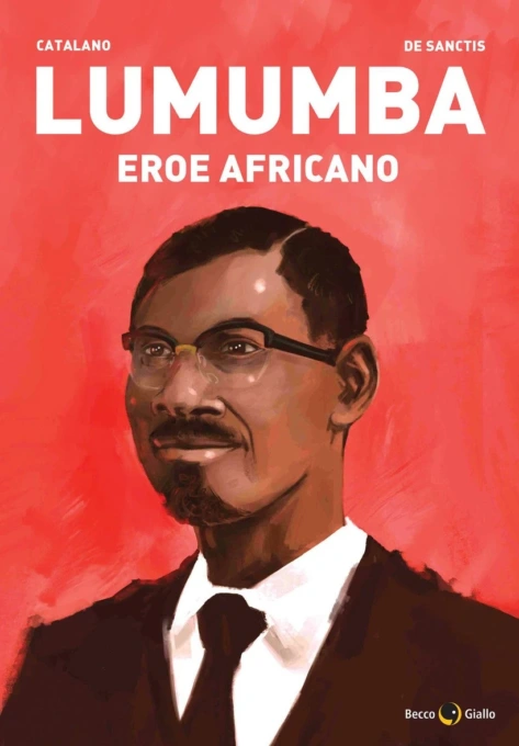 Ai Martedì Letterari Luca Catalano presenta il suo libro “Lumumba, eroe africano”